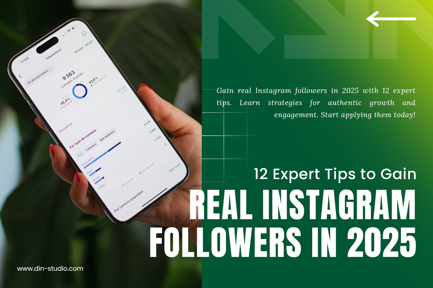 12 Expert Tips to Gain Real Instagram Followers in 2025 - Din Studio