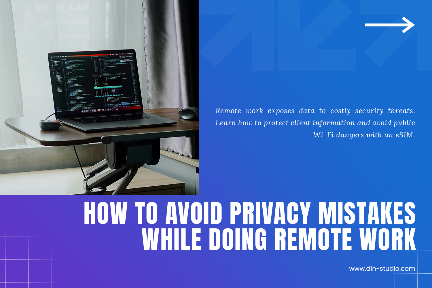 Remote Workcover How to Avoid Privacy Mistakes While Doing Remote Work - Din Studio