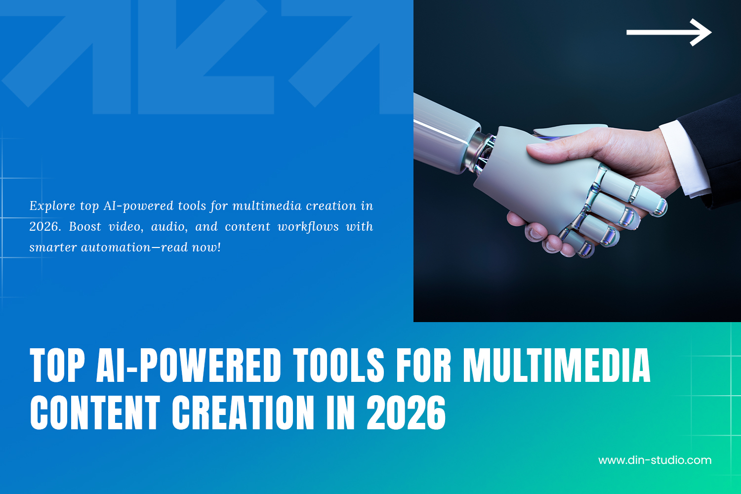 Top AI-Powered Tools for Multimedia Content Creation in 2026 - Din Studio